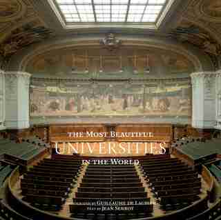 The Most Beautiful Universities In The World by Jean Serroy