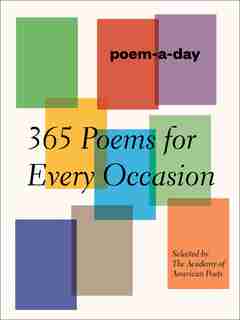 Poem-a-day: 365 Poems For Every Occasion by Academy Of American Poets, Inc.