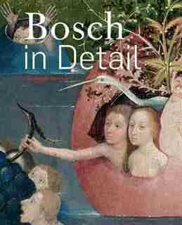 Bosch In Detail by Till-Holger Borchert
