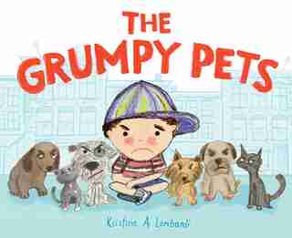 The Grumpy Pets by Kristine A. Lombardi