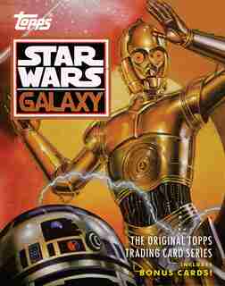 Star Wars Galaxy: The Original Topps Trading Card Series by Drew The Topps Company