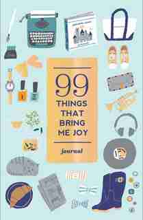 99 Things That Bring Me Joy (guided Journal) by Abrams Noterie