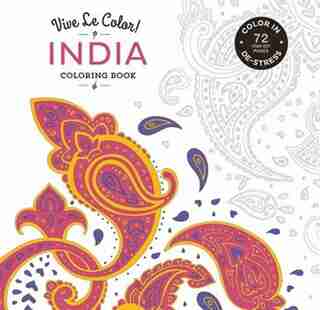 Vive Le Color! India (adult Coloring Book): Color In; De-stress (72 Tear-out Pages) by Abrams Noterie