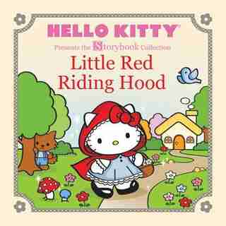 Hello Kitty Presents The Storybook Collection: Little Red Riding Hood by Sanrio