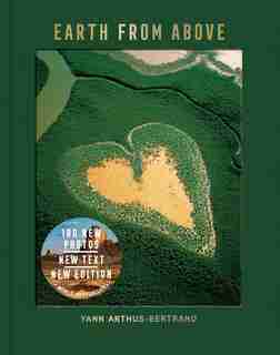 Earth From Above, Updated Edition by YANN ARTHUS-BERTRAND