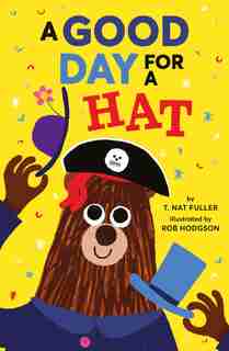 A Good Day For A Hat by T. Nat Fuller