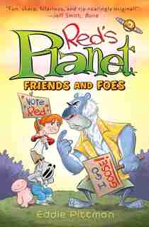 Red's Planet: Book 2: Friends And Foes by Eddie Pittman