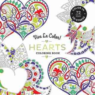 Vive Le Color! Hearts (adult Coloring Book): Color In; De-stress (72 Tear-out Pages) by Abrams Noterie