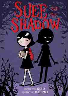Suee And The Shadow by Ginger Ly