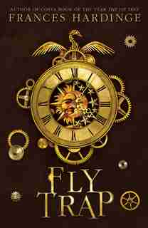 Fly Trap: The Sequel To Fly By Night by Frances Hardinge
