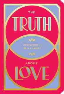 The Truth About Love by Abrams Noterie