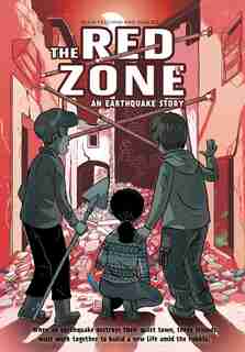 The Red Zone: An Earthquake Story by Silvia Vecchini