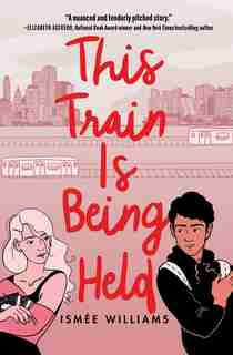 This Train Is Being Held by Ismee Williams