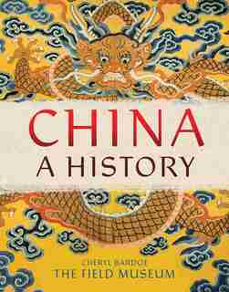 China: A History by The Field Museum