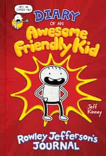 Diary Of An Awesome Friendly Kid: Rowley Jefferson's Journal by Jeff Kinney