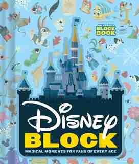 Disney Block: Magical Moments For Fans Of Every Age by Abrams Appleseed