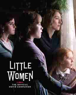 Little Women: The Official Movie Companion by GINA MCINTYRE