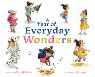 A Year Of Everyday Wonders by Cheryl B. Klein