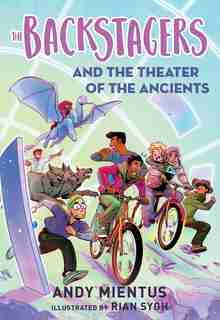 The Backstagers And The Theater Of The Ancients (backstagers #2) by Andy Mientus