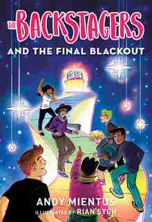 The Backstagers And The Final Blackout (backstagers #3) by Andy Mientus