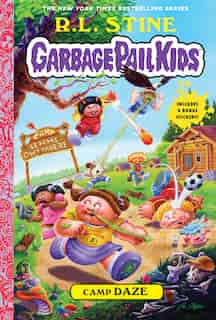 Camp Daze (garbage Pail Kids Book 3) by R.l. Stine