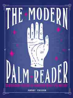 The Modern Palm Reader (guidebook & Deck Set): Guidebook And Deck For Contemporary Palmistry by Johnny Fincham