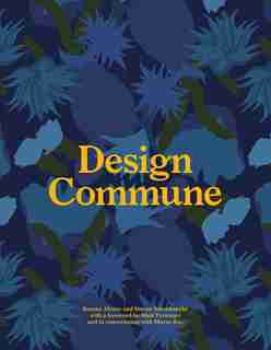 Design Commune: A Love Letter To California by Roman Alonso