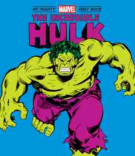Incredible Hulk: My Mighty Marvel First Book by Marvel Entertainment