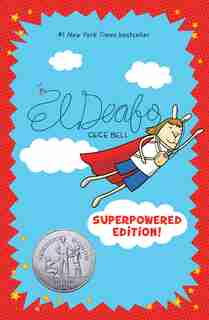 El Deafo: The Superpowered Edition by Cece Bell