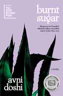 Burnt Sugar: A Novel by Avni Doshi