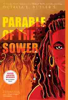 Parable Of The Sower: A Graphic Novel Adaptation: A Graphic Novel Adaptation by Octavia E. Butler