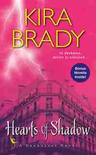 Hearts Of Shadow by Kira Brady