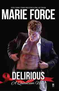 Delirious by Marie Force