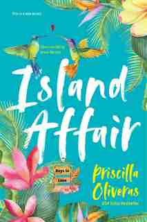 Island Affair: A Fun Summer Love Story by Priscilla Oliveras