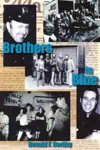 Brothers In Blue by Donald F. Herlihy