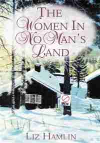 The Women in No Man's Land by Clifford Howard