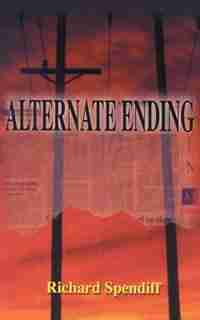 Alternate Ending by Richard Spendiff