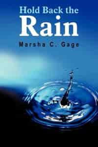 Hold Back the Rain by James Rice