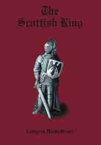 The Scottish King by Willard R. Trask