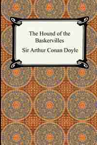The Hound of the Baskervilles by Arthur Conan Doyle