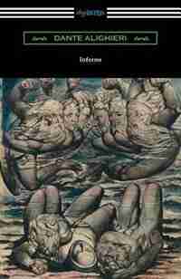 Dante's Inferno (The Divine Comedy: Volume I, Hell) by Dante Alighieri