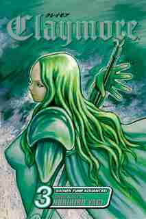 Claymore, Vol. 3: Teresa Of The Faint Smile by Norihiro Yagi