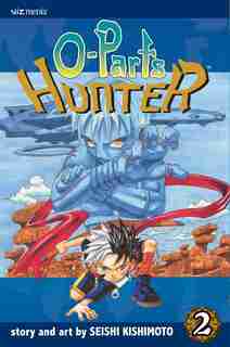 O-parts Hunter, Vol. 2 by Seishi Kishimoto