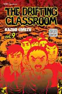 The Drifting Classroom, Vol. 9 by Kazuo Umezu