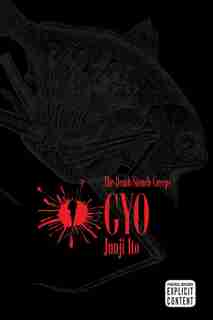 Gyo, Vol. 1 (2nd Edition) by Junji Ito
