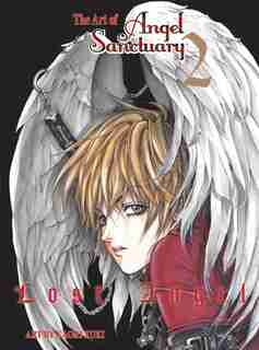 The Art Of Angel Sanctuary 2: Lost Angel by Kaori Yuki