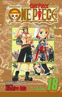 One Piece, Vol. 18 by Eiichiro Oda