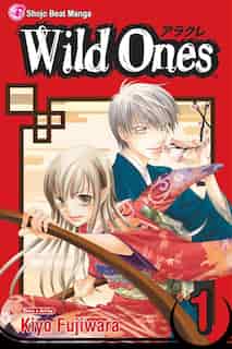 Wild Ones, Vol. 1 by Kiyo Fujiwara