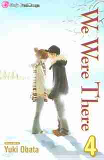 We Were There, Vol. 4 by Yuki Obata