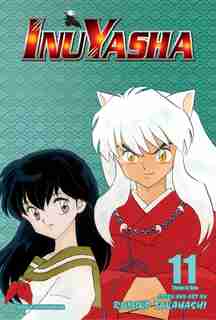 Inuyasha, Vol. 11 (VIZBIG Edition) by RUMIKO TAKAHASHI